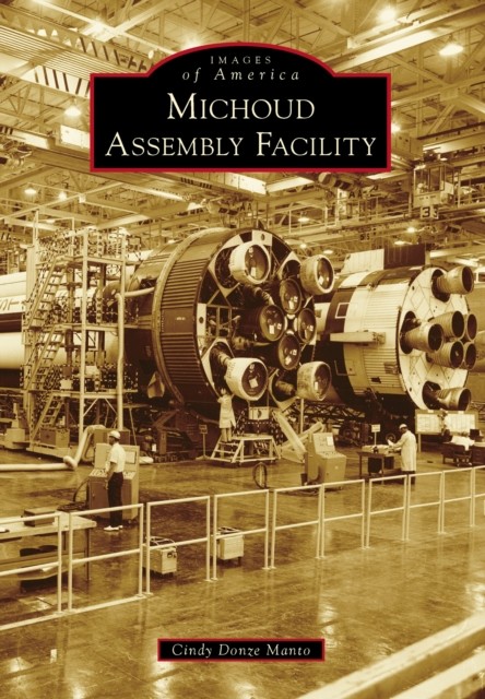 Michoud Assembly Facility, Cindy Donze Manto
