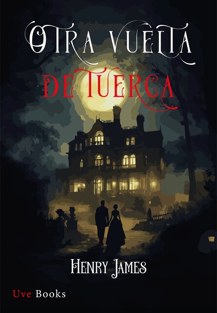 Otra vuelta de tuerca, Henry James