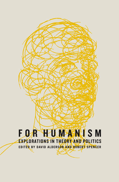 For Humanism, ROBERT SPENCER, David Alderson