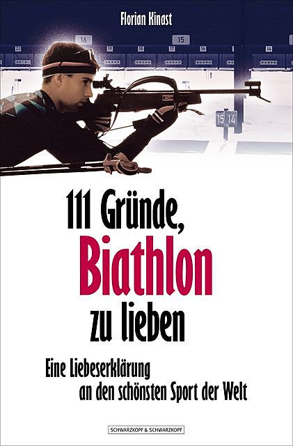 111 Gründe, Biathlon zu lieben, Florian Kinast