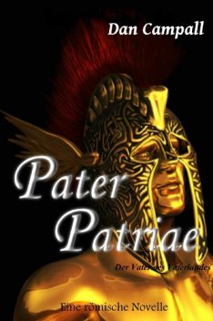 Pater Patriae, Dan Campall