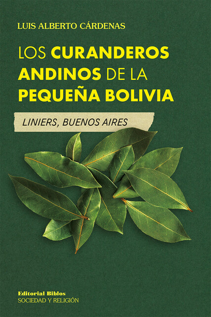 Los curanderos andinos de la pequeña Bolivia, Luis Alberto Cárdenas