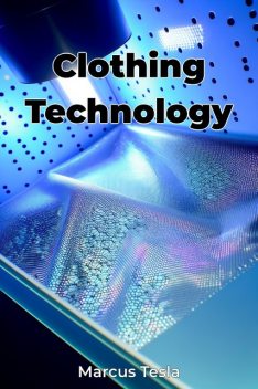 Clothing Technology, Marcus Tesla