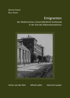 Emigranten der Medizinischen Universitätsklinik Greifswald in der Zeit des Nationalsozialismus, Günter Ewert, Ralf Ewert