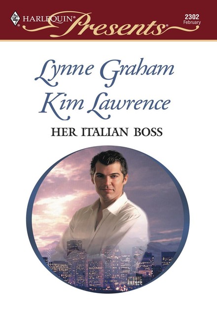 Her Italian Boss, Lynne Graham, Kim Lawrence