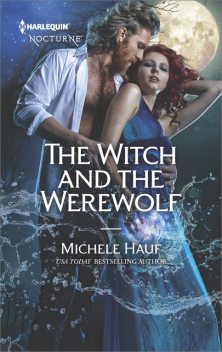 The Witch and the Werewolf, Michele Hauf