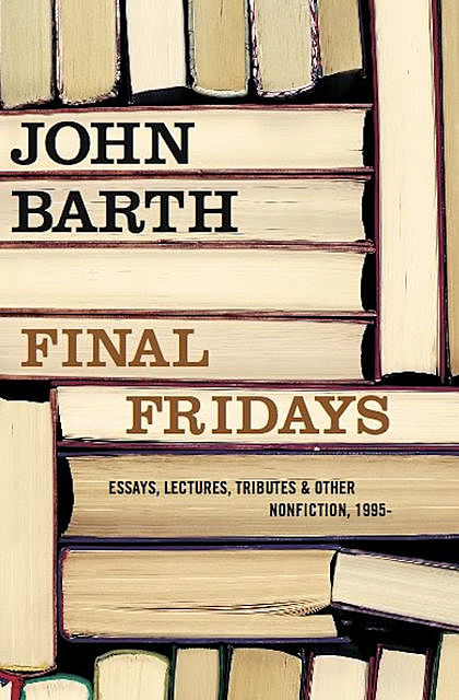 Final Fridays, John Barth