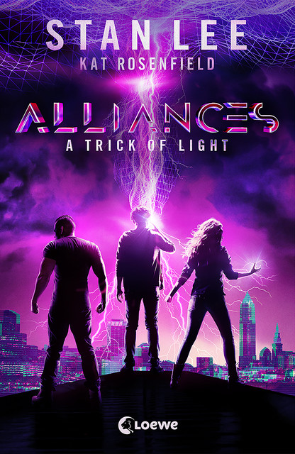 Stan Lee's Alliances – A Trick of Light, Kat Rosenfield, Luke Lieberman, Ryan Silbert, Stan Lee