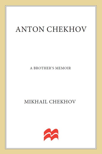 Anton Chekhov, Mikhail Chekhov