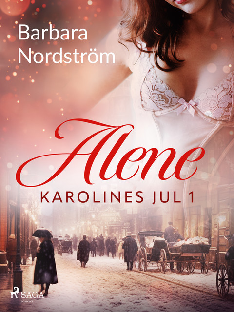 Karolines Jul 1: Alene, Barbara Nordström
