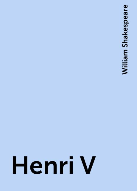 Henri V, William Shakespeare