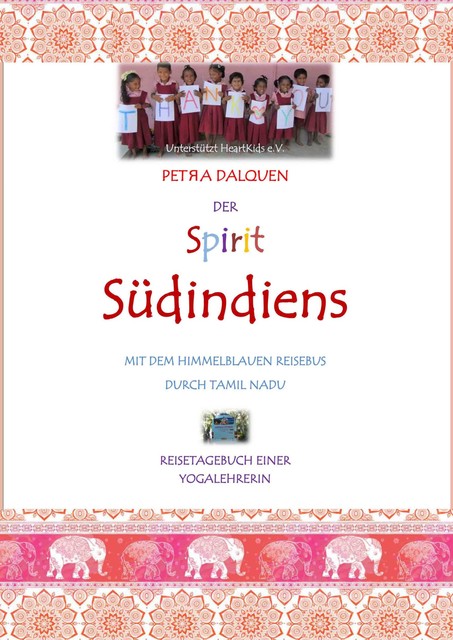 Der Spirit Südindiens, Petra Dalquen