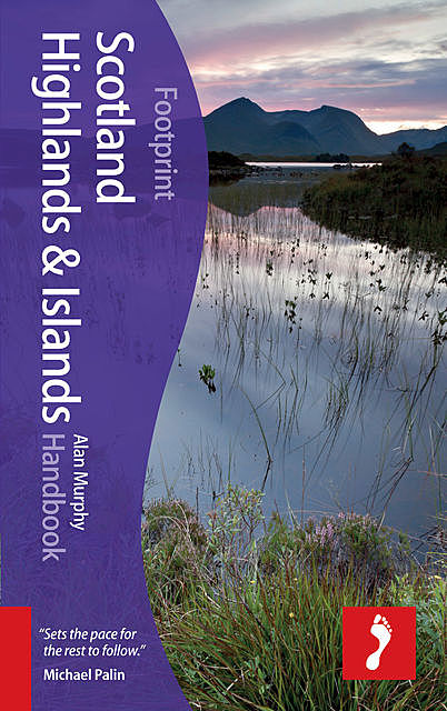 Scotland Highlands & Islands Handbook, 6th edition, Alan Murphy