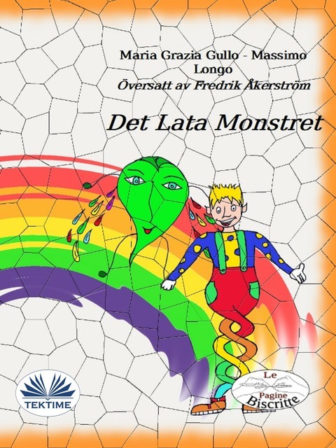 Det Lata Monstret, Massimo Longo E Maria Grazia Gullo