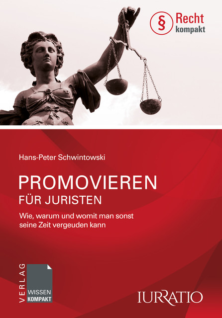 Promovieren für Juristen, Hans-Peter Schwintowski