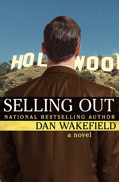 Selling Out, Dan Wakefield