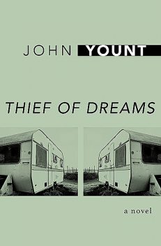 Thief of Dreams, John Yount