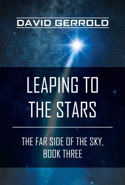 Leaping to the Stars, David Gerrold