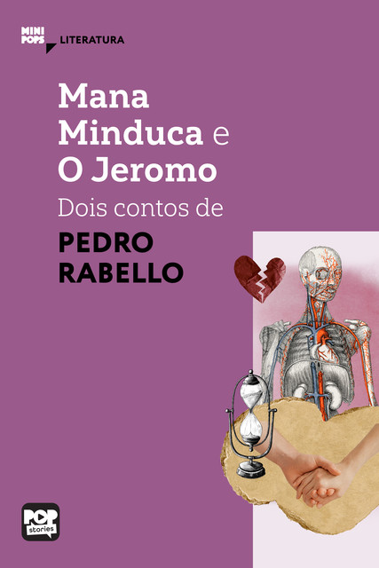 Mana Minduca e O Jeromo – dois contos de Pedro Rabelo, Pedro Rabello