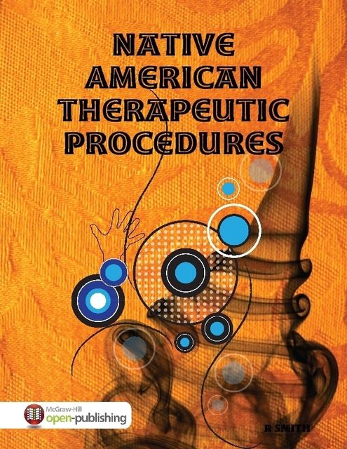 Native American Therapeutic Procedures, R Smith