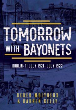 Tomorrow with Bayonets, Darren Kelly, Derek Molyneux