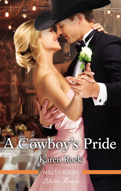 A Cowboy's Pride, Karen Rock