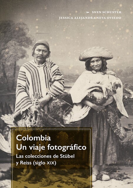 Colombia. Un viaje fotográfico, Sven Schuster, Jessica Alejandra Neva Oviedo