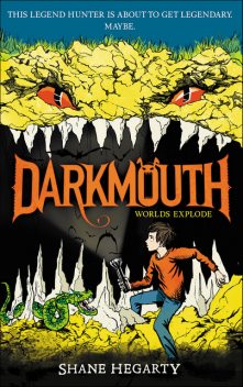 Darkmouth: Worlds Explode, Shane Hegarty