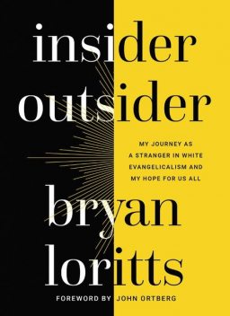 Insider Outsider, Bryan Loritts