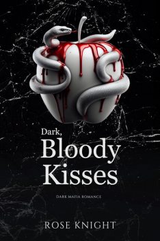 Dark Bloody Kisses, Rose Knight