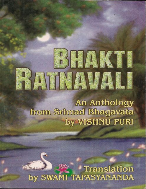 Bhakti Ratnavali – An Anthology from Srimad Bhagavata, Swami Tapasyananda