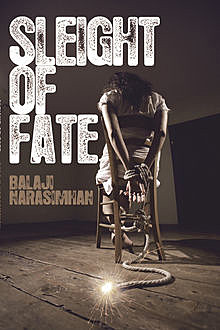 Sleight Of Fate, Balaji Narasimhan