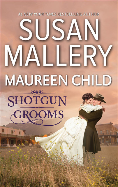 Shot Gun Grooms, Maureen Child, Susan Mallery