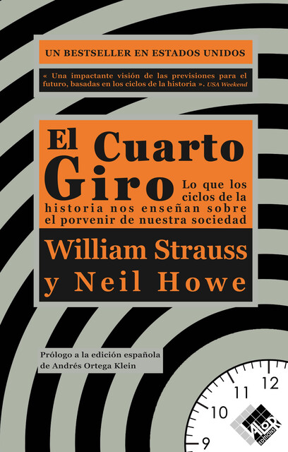 El Cuarto Giro, Neil Howe, William Strauss