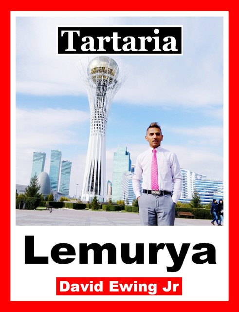 Tartaria – Lemurya, David Ewing Jr