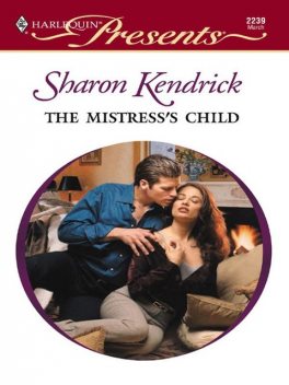 The Mistress's Child, Sharon Kendrick