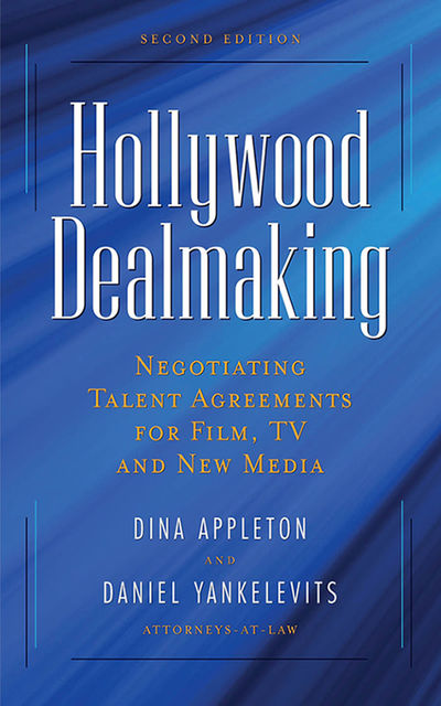 Hollywood Dealmaking, Daniel Yankelevits, Dina Appleton