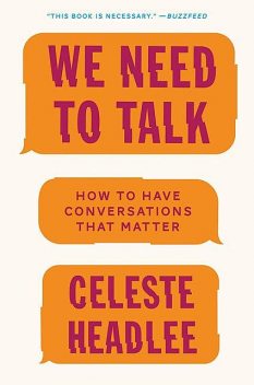 We Need to Talk, Celeste Headlee