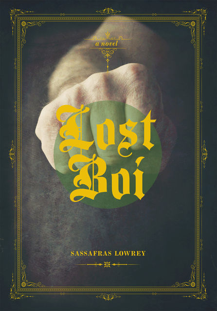Lost Boi, Sassafras Lowrey