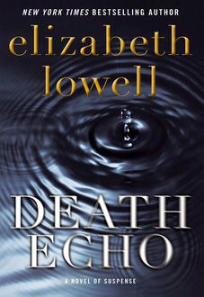 Death Echo, Elizabeth Lowell