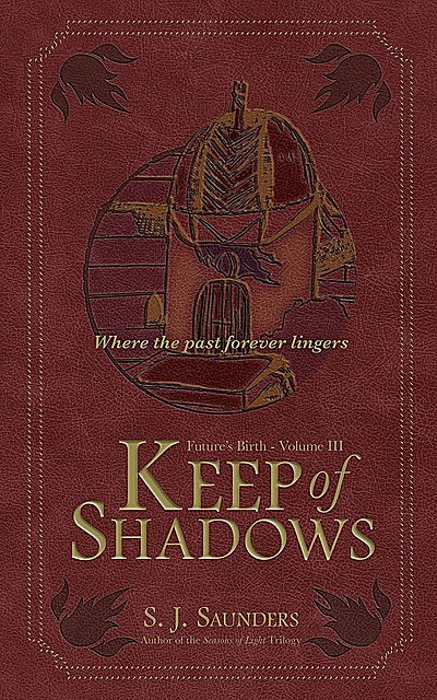 Keep of Shadows, S.J. Saunders