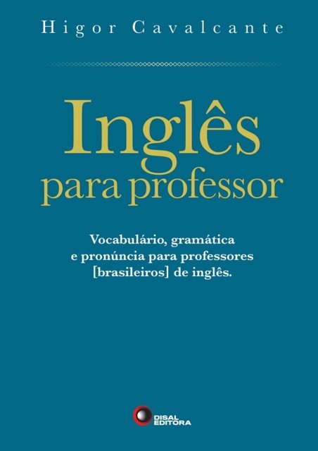 Inglês para professor, Higor Cavalcante