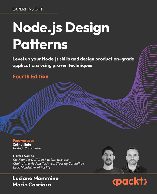 Node.js Design Patterns, Mario Casciaro, Luciano Mammino