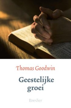 Geestelijke groei, Thomas Goodwin