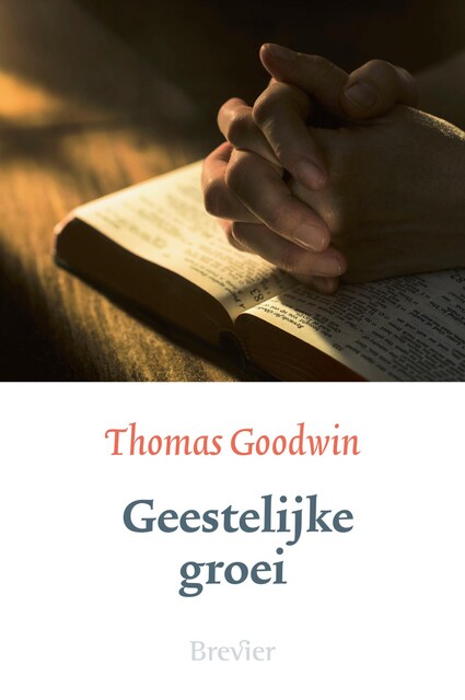 Geestelijke groei, Thomas Goodwin