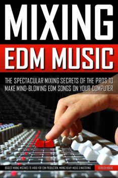 Mixing Edm Music, Screech House