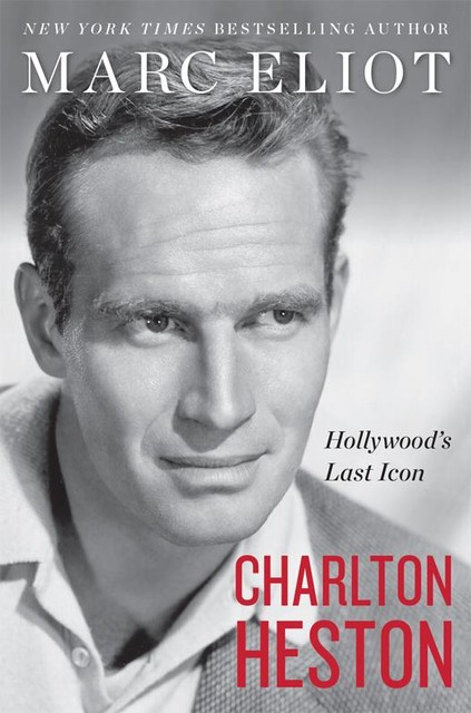 Charlton Heston, Marc Eliot