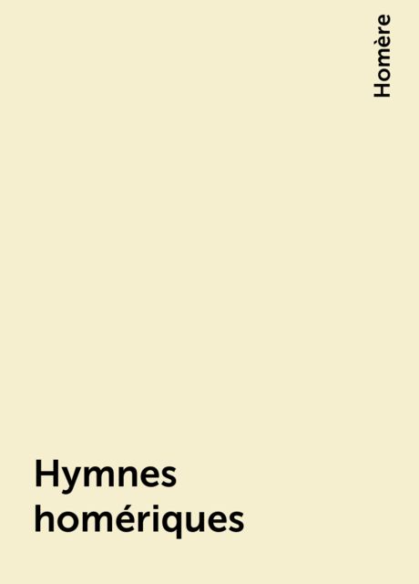 Hymnes homériques, Homère