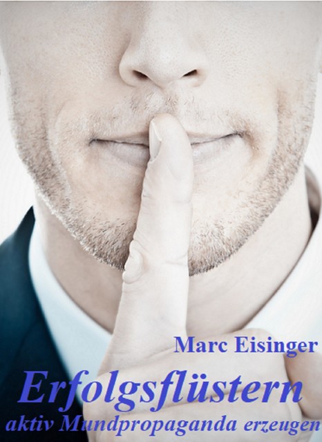 Erfolgsflüstern, Marc Eisinger