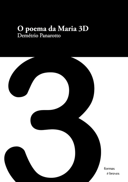 O poema da Maria 3D, Demétrio Panarotto